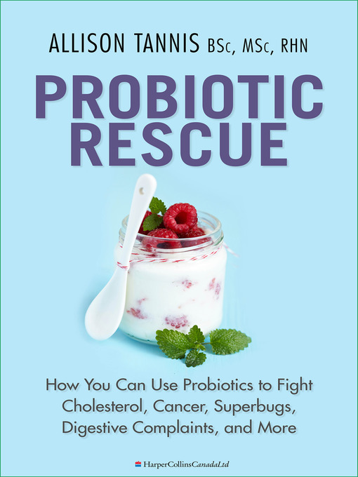Title details for Probiotic Rescue by Allison Tannis - Wait list